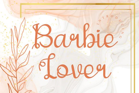 Barbie Lover: The Script Font That Stops the Scroll