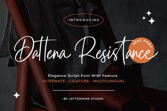 Dattena Resistance: The Script Font That Elevates Campaigns