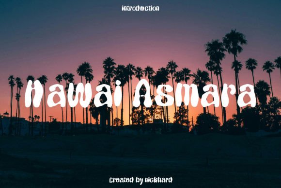 Hawai Asmara Font Review for Campaign Design