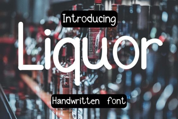 Liquor Font: A Handwritten Typeface for Elegant Branding
