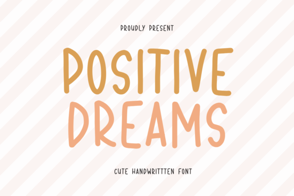 Positive Dreams: A Handwritten Typeface for Web Design